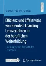 Effizienz und Effektivität von Blended-Learning-Lernverfahren in der beruflichen Weiterbildung